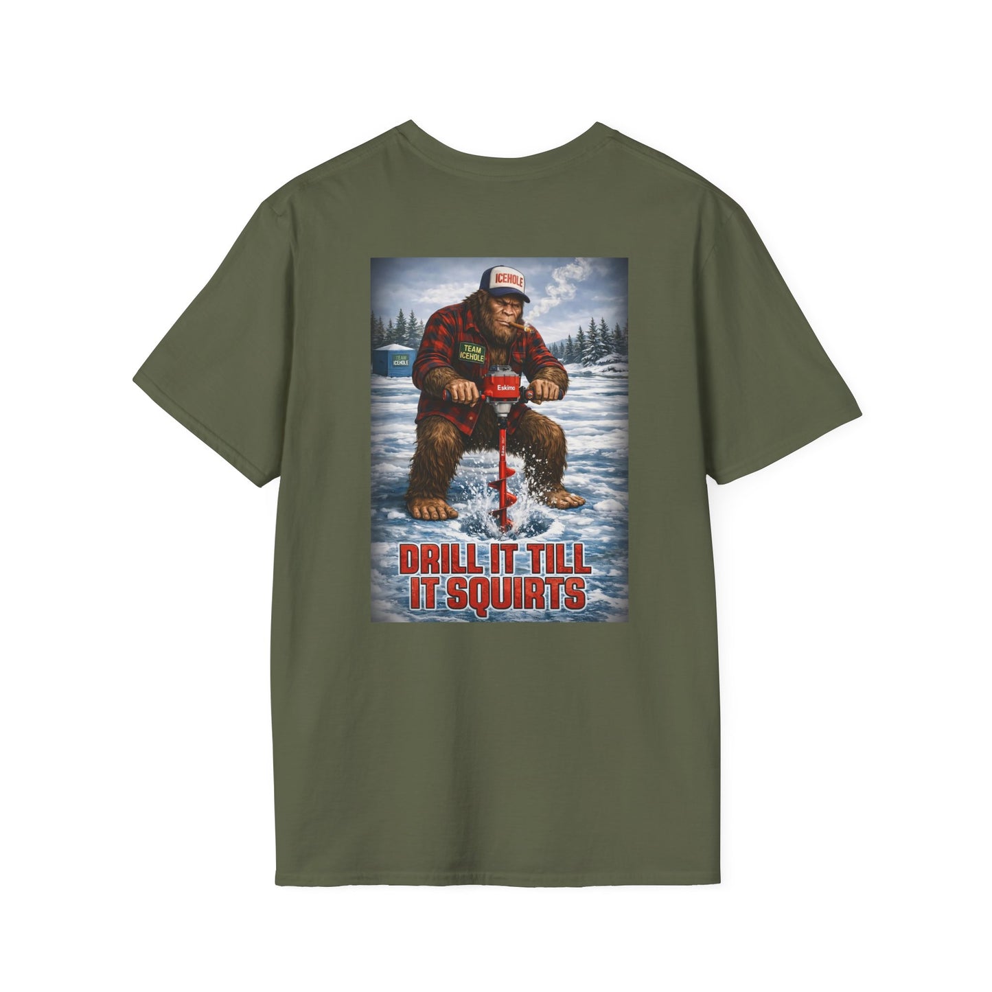 Ice Fishing T-Shirt — “Drill It Till It Squirts” Graphic Tee