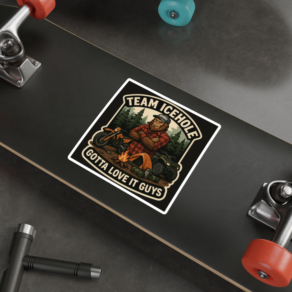 Team Icehole "Gotta Love It Guys"  Die-Cut Stickers – Adventure Vibe for Outdoor Enthusiasts
